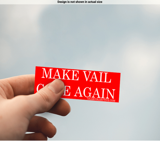 MAKE VAIL CORE AGAIN STICKER